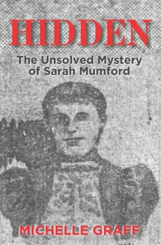 Paperback Hidden: The Unsolved Mystery of Sarah Mumford Book