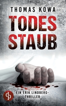 Todesstaub - Book #3 of the Kommissar Erik Lindberg