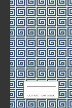 Paperback Composition Book: Greek Inspired Traditional Key Pattern, Blank Journal, Notebook, 120 Pages, Cream Colored Paper Book