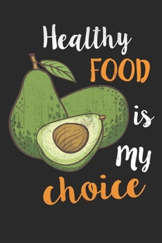 Paperback Healthy Food Is My Choice: Diet Journal: Diet Journal Dot Grid Gift Idea - Healthy Food Is My Choice Diet Quote Journal - Black Dotted Diary, Pla Book