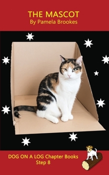 Paperback The Mascot Chapter Book: Sound-Out Phonics Books Help Developing Readers, including Students with Dyslexia, Learn to Read (Step 8 in a Systematic Seri Book