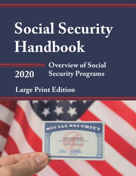 Paperback Social Security Handbook 2020: Overview of Social Security Programs [Large Print] Book
