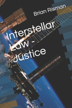 Paperback Interstellar Law - Justice Book