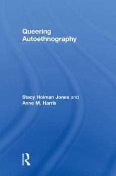 Hardcover Queering Autoethnography Book