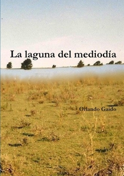 Paperback La laguna del mediodía [Spanish] Book