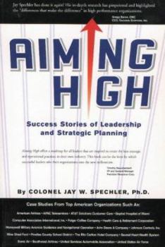 Paperback Aiming High: Success Stories of Leadership and Strategic Planning Book