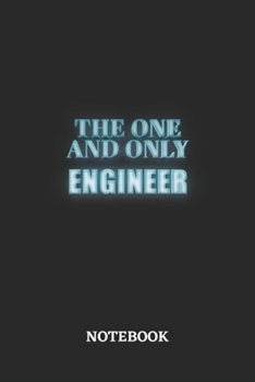 Paperback The One And Only Engineer Notebook: 6x9 inches - 110 ruled, lined pages - Greatest Passionate working Job Journal - Gift, Present Idea Book