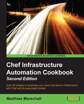 Paperback Chef Infrastructure Automation Cookbook - Second Edition Book