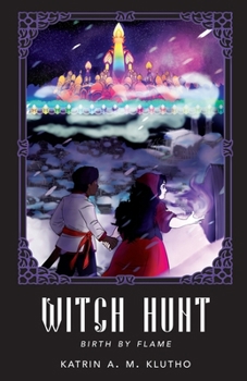 Paperback Witch Hunt: Birth by Flame Book