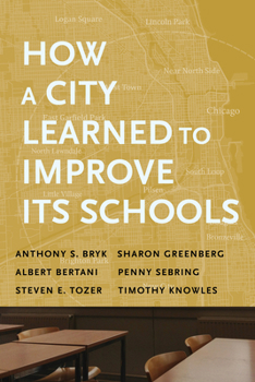 Paperback How a City Learned to Improve Its Schools Book