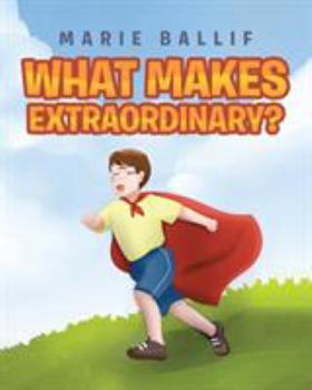 Paperback What Makes Extraordinary? Book