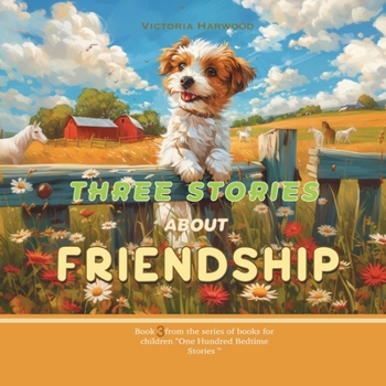 Paperback Three Stories About Friendship Book