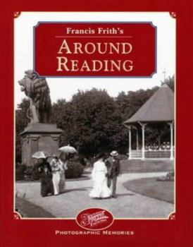 Hardcover Francis Frith's Around Reading (Francis Frith's Photographic Memories) Book