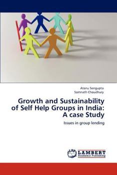 Paperback Growth and Sustainability of Self Help Groups in India: A Case Study Book