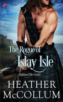 The Rogue of Islay Isle - Book #2 of the Highland Isles