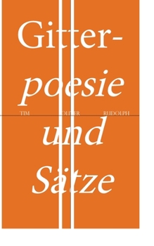 Paperback Gitterpoesie und Sätze: Eine Liebesgeschichte [German] Book