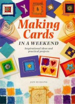Hardcover Making Cards in a Weekend (Crafts in a Weekend) Book