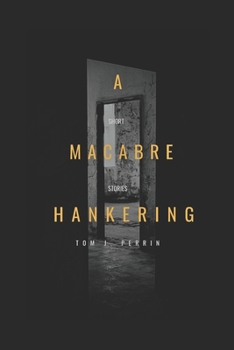 Paperback A Macabre Hankering: Short stories by Book