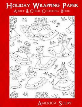 Paperback Holiday Wrapping Paper Adult & Children Coloring Book: Adult & Children Coloring Book