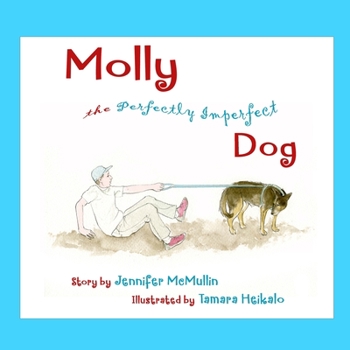 Paperback Molly the Perfectly Imperfect Dog Book