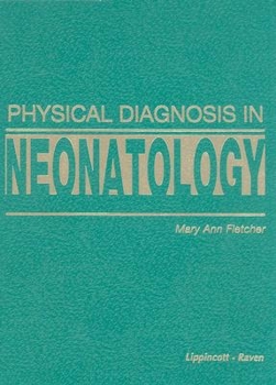 Hardcover Physical Diagnosis in Neonatology Book