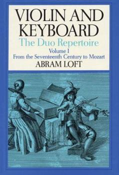 Hardcover Violin and Keyboard: The Duo Repertoire: Volume I: From the Seventeenth Century to Mozart Book