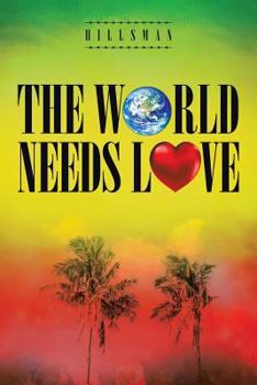 Paperback The World Needs Love Book