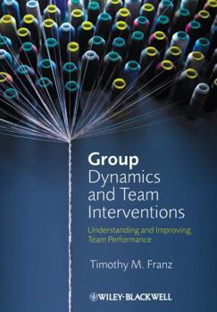 Hardcover Group Dynamics and Team Interventions Book
