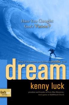 Paperback Dream: Have You Caught God's Vision? Book