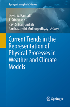 Hardcover Current Trends in the Representation of Physical Processes in Weather and Climate Models Book