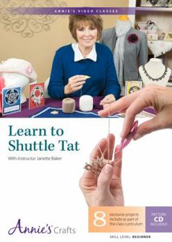 DVD Learn to Shuttle Tat: With Instructor Janette Baker Book