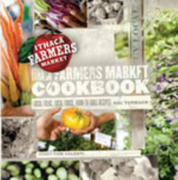 Paperback Ithaca Farmers Market Cookbook Book