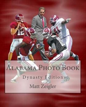 Paperback Alabama Photo Book: Dynasty Edition Book