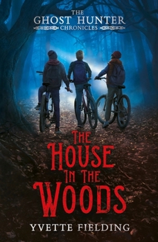 Paperback The House in the Woods: The Ghost Hunter Chronicles Book