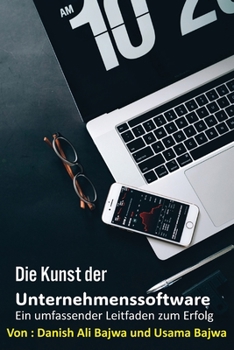 Paperback Die Kunst von Unternehmenssoftware: Ein umfassender Leitfaden für Erfolg [German] Book