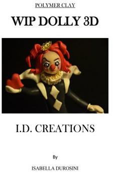 Paperback wip dolly 3d: i.d.creations [Italian] Book