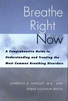 Hardcover Breathe Right Now: A Comprehensive Guide to Understanding & Treating Most Common Breathing... Book