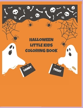 Paperback Halloween Little Kids Coloring Book: Coloring Book For Kids, Halloween Book Contains 45 Different Coloring Pages 8.5x11 inches, Children will have Fun Book