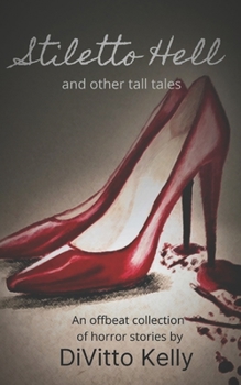 Paperback Stiletto Hell: and other tall tales Book