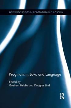 Paperback Pragmatism, Law, and Language Book