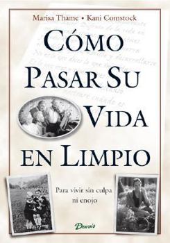 Paperback Como pasar su vida en limpio / How to Spend Clean Your Life (Spanish Edition) [Spanish] Book