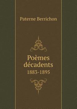 Paperback Po?mes d?cadents 1883-1895 [French] Book