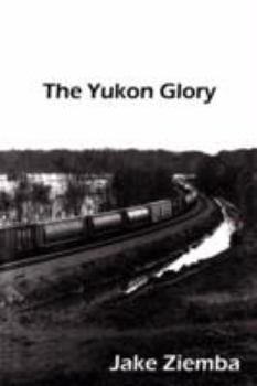 Paperback The Yukon Glory Book