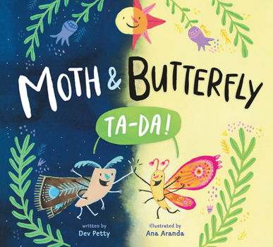 Hardcover Moth & Butterfly: Ta Da! Book