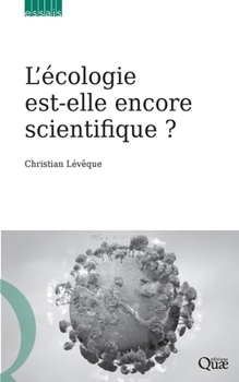 Paperback L'écologie est-elle encore scientifique ? [French] Book