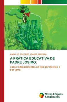 Paperback A Prática Educativa de Padre Josimo [Portuguese] Book