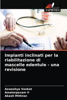 Paperback Impianti inclinati per la riabilitazione di mascelle edentule - una revisione [Italian] Book
