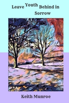 Paperback Leave Youth Behind in Sorrow Book