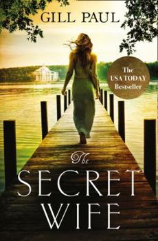 Paperback The Secret Wife: A Captivating Story of Romance, Passion and Mystery Book