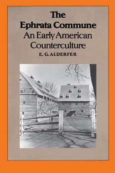 Paperback The Ephrata Commune: An Early American Counterculture Book